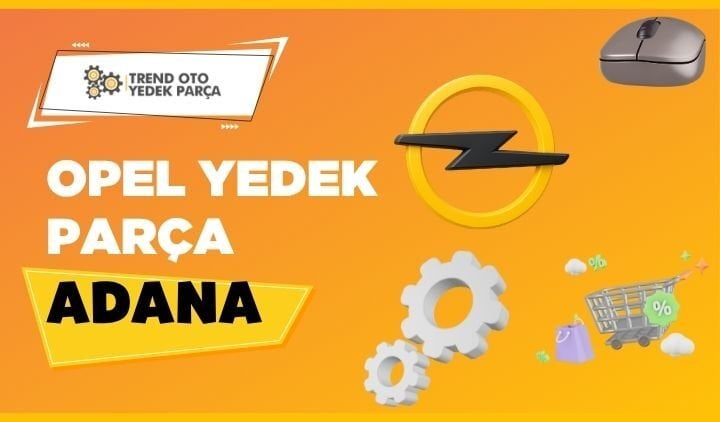 Opel Yedek Parça Adana 