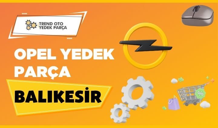 Opel Yedek Parça Balıkesir