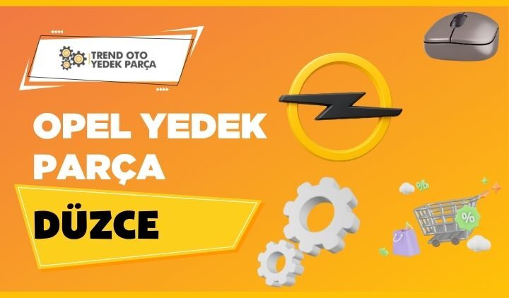 Opel Yedek Parça Düzce