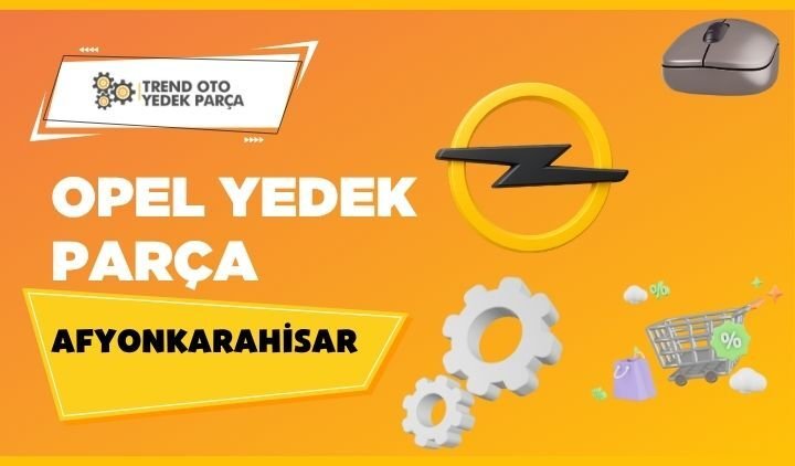 Opel Yedek Parça Afyonkarahisar
