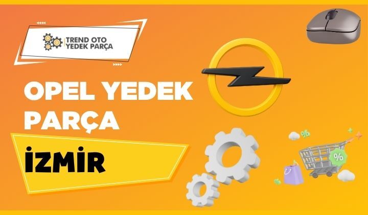 Opel Yedek Parça İzmir