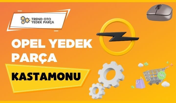 Opel Yedek Parça Kastamonu