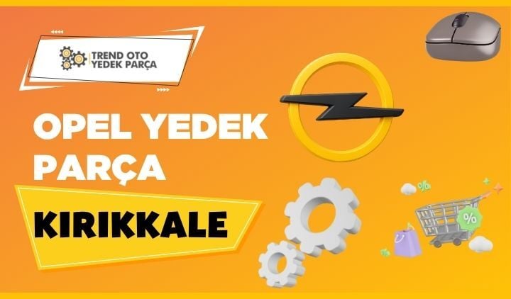Opel Yedek Parça Kırıkkale