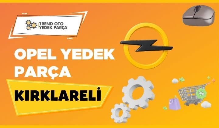 Opel Yedek Parça Kırklareli
