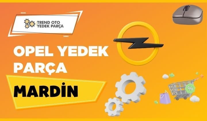 Opel Yedek Parça Mardin