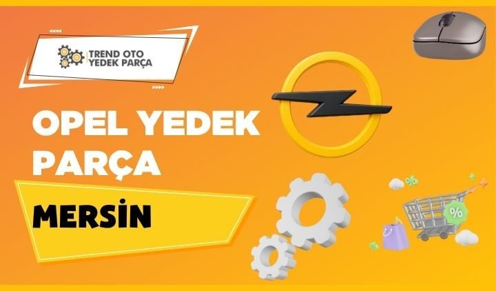 Opel Yedek Parça Mersin