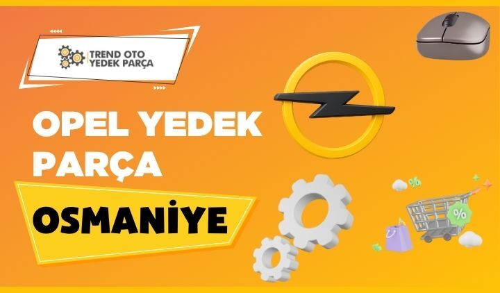 Opel Yedek Parça Osmaniye