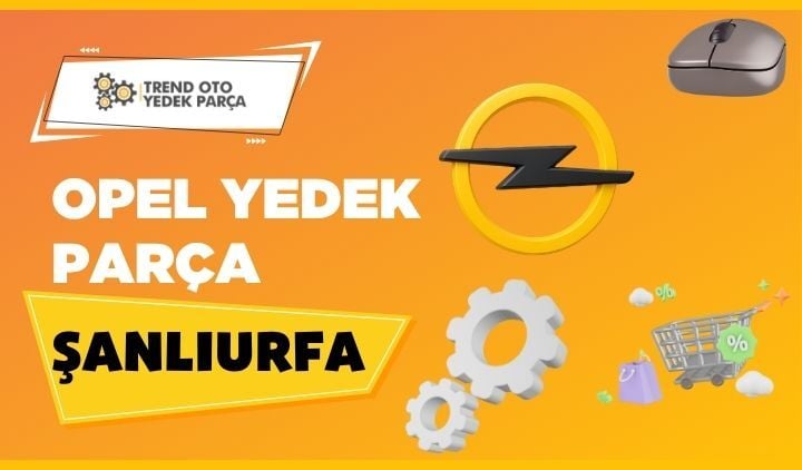 Opel Yedek Parça Şanlıurfa