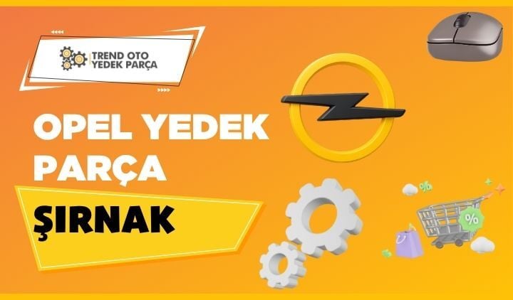 Opel Yedek Parça Şırnak