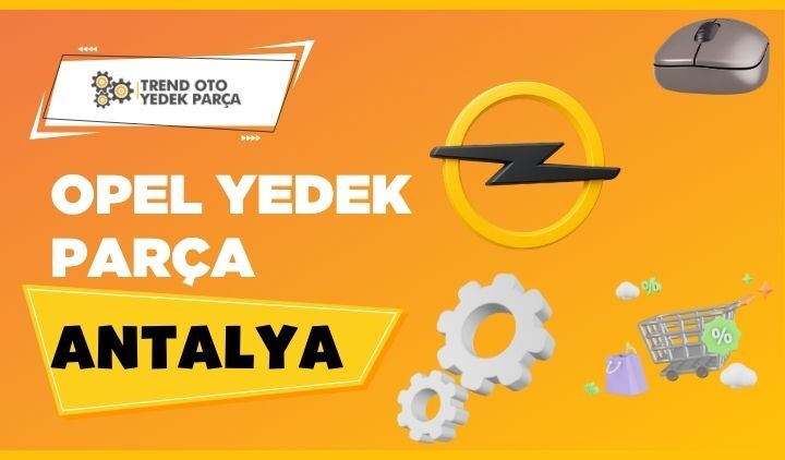 Opel Yedek Parça Antalya