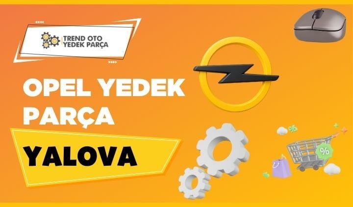 Opel Yedek Parça Yalova